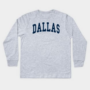 Dallas - college university font letters basketball baseball softball volleyball hockey football lover fan player christmas birthday gift for men women kids mothers fathers day dad mom vintage retro Kids Long Sleeve T-Shirt